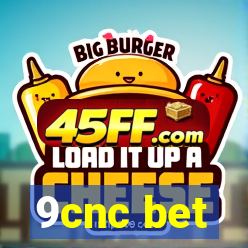 9cnc bet